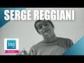 Serge Reggiani "Votre fille a vingt ans" | Archive INA