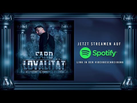 Fard x PA Sports x Kianush „Loyalität“