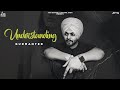 Understanding Full Song Gurmanter Punjabi Songs 2022