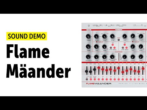 Flame Mäander Sound Demo (no talking)
