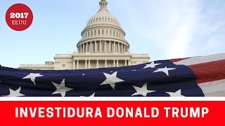 La investidura presidencial de Donald Trump; ¿Qué le depara a EE.UU