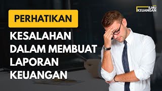 Download lagu Kesalahan Dalam Membuat Laporan Keuangan Ilmu Keuangan mp3 Download lagu Kesalahan Dalam Membuat Laporan Keuangan Ilmu Keuangan mp3