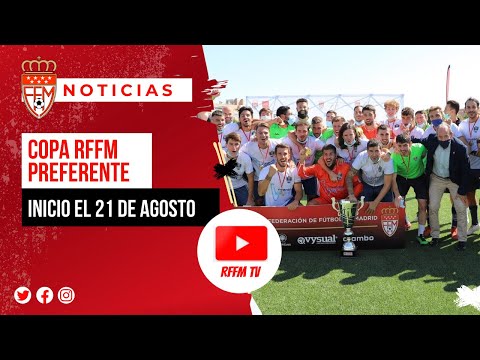 La II Copa RFFM de Preferente Aficionados Masculina se pone en marcha el domingo 21 de agosto