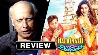 Mahesh Bhatt Reacts After Watching Alia Bhatt’s Badrinath Ki Dulhania