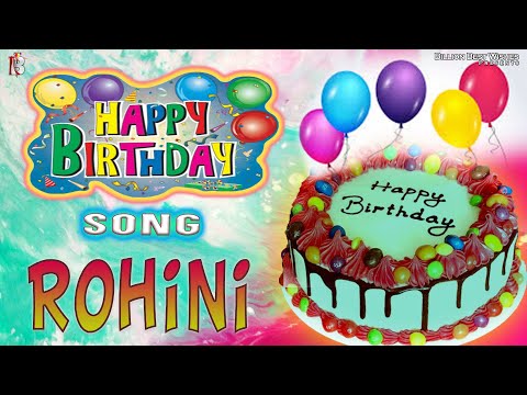 Rohini Happy Birthday - Birthday Video Song | Birthday Songs With Names #billionbestwishes