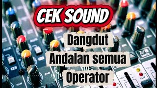 Download lagu Cek sound dangdut andalan para operator mp3 Download lagu Cek sound dangdut andalan para operator mp3