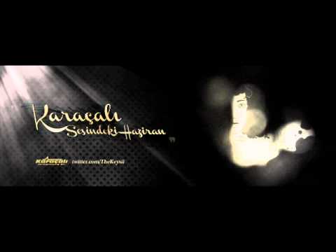 Karaçalı - Sesindeki Haziran