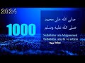Salawat 1000 times | salawat on the Prophet Muhammad (S۔A۔W) 1000 times | durood sharif |