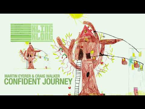 Martin Eyerer & Craig Walker - Confident Journey