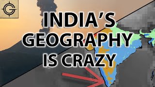 Indias Geography is CRAZY