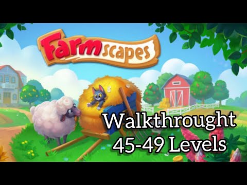 Walkthrought "Farmscapes" #9 💎 (Level 45-49)