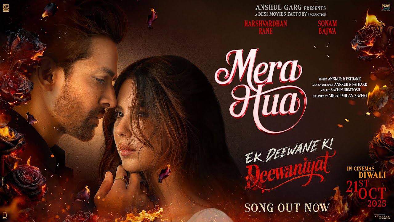 Mera Hua Song Lyrics – Ek Deewane Ki Deewaniyat, Annkur R Pathakk