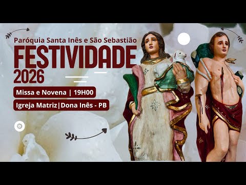 Nona Noite da Festividade de Santa Inês e São Sebastião 2026