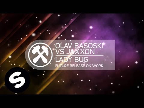 Olav Basoski vs Jaxxon -  Lady Bug (OUT NOW)