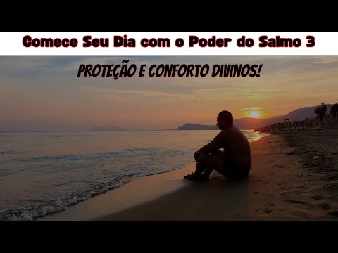 Descubra a Força do Salmo 3 Motivação e Proteção Divina para Começar Bem o Dia! !#salmo3#proteção