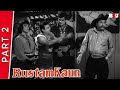 Rustom Kaun 1966 Part 2 Randhawa Malika Mumtaz Classic Bollywood Full Movie