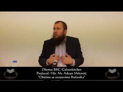 Koliko mi slijedimo Poslanike - Hfz. Mr. Adnan Mrkonjic