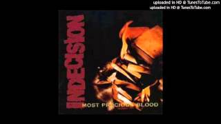 Indecision - Most Precious Blood