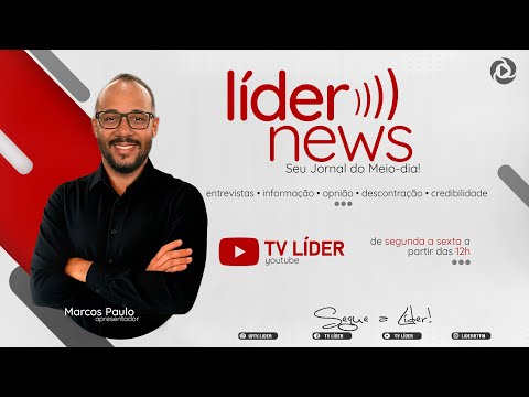 Programa Líder News 11/09 - O Seu Jornal do Meio-Dia #LíderNews