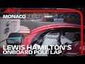 2019 Monaco Grand Prix: Lewis Hamilton's Pole Lap | Pirelli