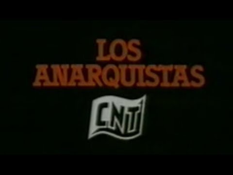 Los anarquistas - CNT (1984)