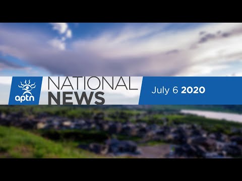 APTN National News July 6, 2020 – DAPL halted, Elder refuses to leave home after eviction