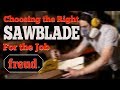 Freud Saw Blades: Choosing the Right Saw Blade for the Job