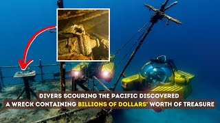 Mind-Blowing: Pacific Expedition Reveals Sunken Ship Loaded with Billions in Treasures!