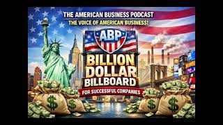 The American Business Podcast (ABP): The Voice of American Business
