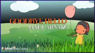 Download lagu Janet Arnaiz - Goodbye Hello (Lyric Video) mp3