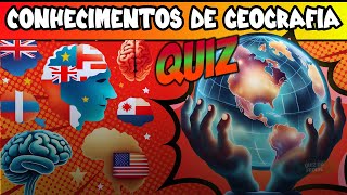 Desafio de GEOGRAFIA DOS PAÍSES ? QUIZ com Perguntas e Respostas de Nível Difícil