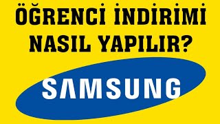 Samsung Öğrenci İndirimi Nasıl Yapılır?