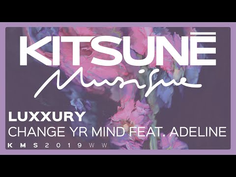 Luxxury Ft. Adi Oasis - Change Yr Mind | Kitsuné Musique