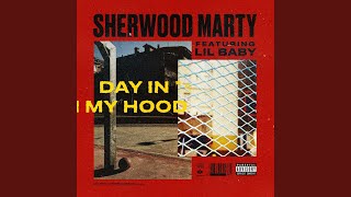 Day In My Hood (Ft. Lil Baby)
