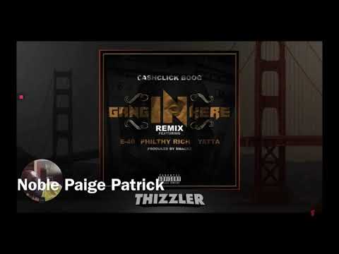 CashClick Boog ft. E-40, Philthy Rich & Yatta - Gang In Here [Remix] [Thizzler.com Exclusive]