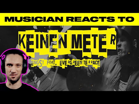 Musician Reacts To | Engst - "Keinen Meter" (ft. Evergreen Terrace)