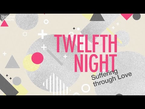 Twelfth Night: Suffering Through Love