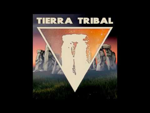 Tierra Tribal - Tierra Tribal (2015) Full Album