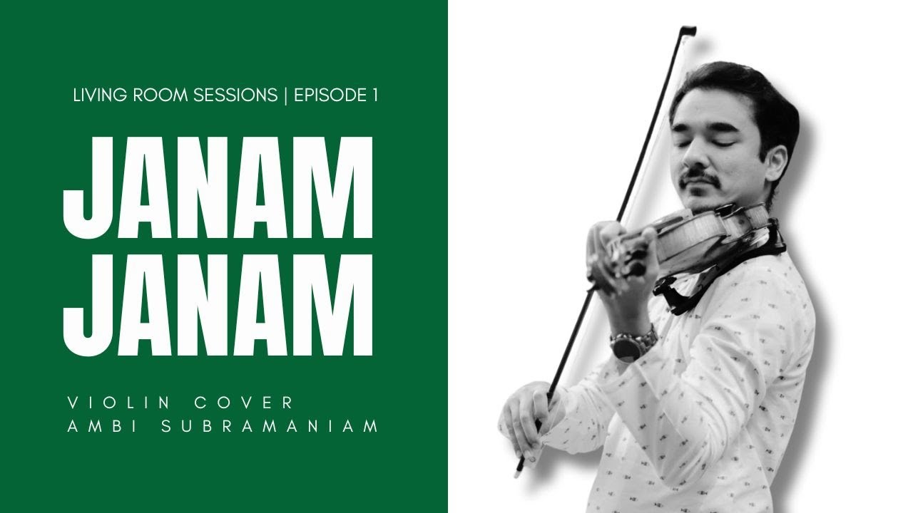 Living Room Sessions Ep. 1 | Janam Janam (Violin Cover) | Ambi Subramaniam