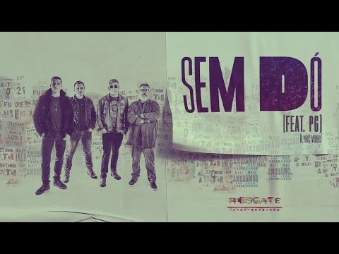 Sem dó, projeto da Banda Resgate com a participação do cantor PG (Oficial Vídeo)
