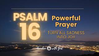 ???? [PSALM 16] Today’s Prayer | Powerful Prayer Chain ????