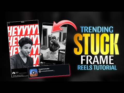 NEW REELS VIRAL STUCK FRAME REELS VIDEO TUTORIAL | PEOPLE EVERYDAY | REELS TRENDING TUTORIAL