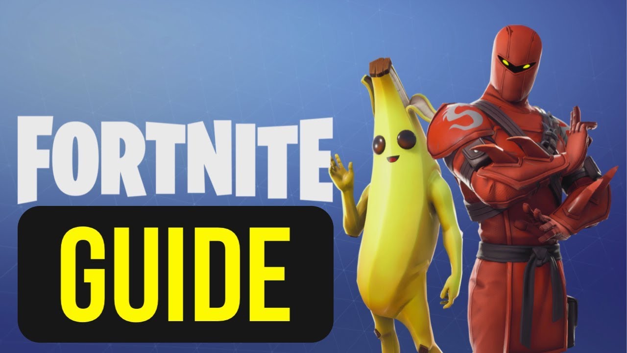 THE ULTIMATE GUIDE FOR BEGINNERS: FORTNITE BATTLE ROYALE ...