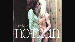 No-Man - Only Baby (Be For Me)