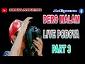 DERO MALAM LIVE POBOYA PART 3
