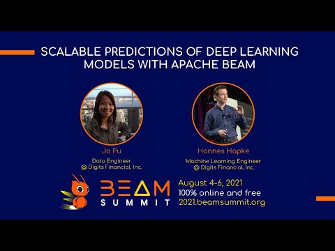 Beam Summit 2021 - Scalable Predictions of Deep Learning models with Apache Beam