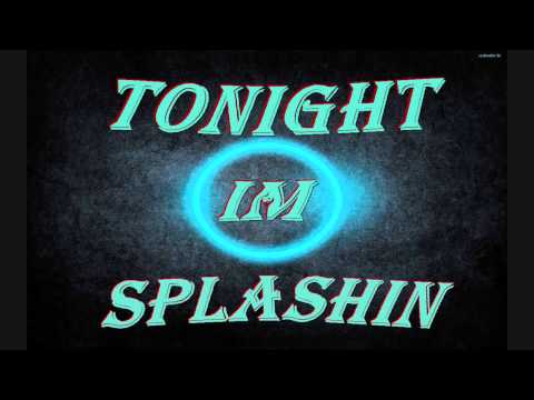 @Xavi_Chillz - Tonight Im Splashin (New Jerkin Mix 2014)