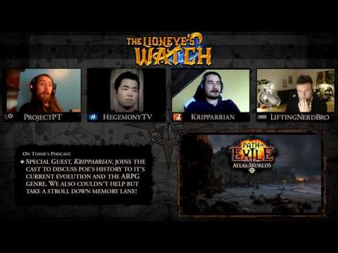 Path of Exile The Lioneye's Watch Podcast #14 - Feat. Kripparrian!  A Trip Down Memory Lane!