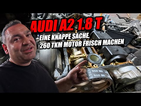 Audi A2 1.8 T - Eine knappe Sache, 260 tkm Motor frisch machen