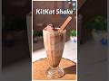 Trending KitKat Shake Recipe Kitkat Shake Recipe Shorts